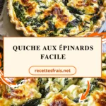 Quiche aux épinards facile