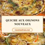 Quiche aux oignons nouveaux