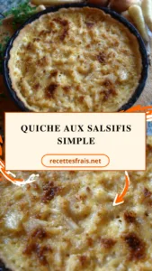 Quiche aux salsifis simple
