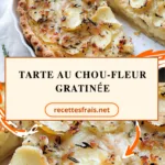 Tarte au chou-fleur gratinée