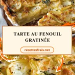 Tarte au fenouil gratinée