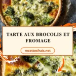 Tarte aux brocolis et fromage