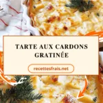 Tarte aux cardons gratinée