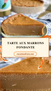Tarte aux marrons fondante
