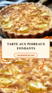 Tarte aux poireaux fondants
