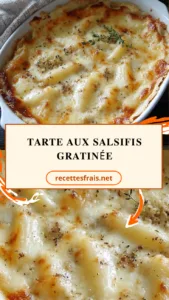 Tarte aux salsifis gratinée