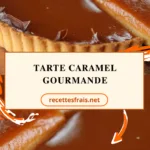 Tarte caramel gourmande