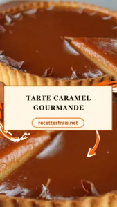 Tarte caramel gourmande