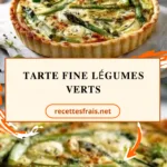 Tarte fine légumes verts