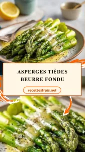 Asperges tièdes beurre fondu