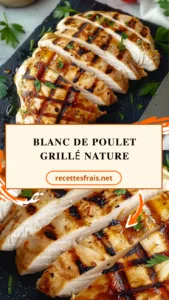 Blanc de poulet grillé nature
