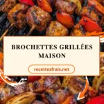 Brochettes grillées maison