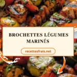 Brochettes légumes marinés