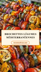 Brochettes légumes méditerranéennes