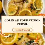 Colin au four citron persil