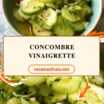Concombre vinaigrette