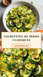 Courgettes ail persil classiques