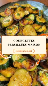 Courgettes persillées maison