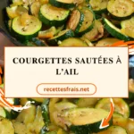 Courgettes sautées à l’ail