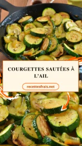 Courgettes sautées à l’ail