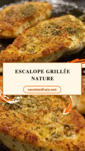 Escalope grillée nature