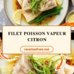 Filet poisson vapeur citron