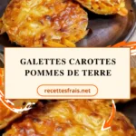 Galettes carottes pommes de terre