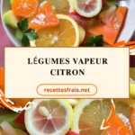 Légumes vapeur citron