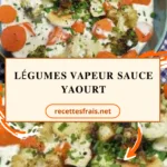 Légumes vapeur sauce yaourt