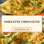 Omelette ciboulette