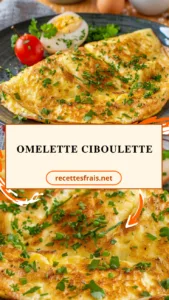 Omelette ciboulette