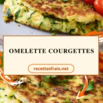 Omelette courgettes