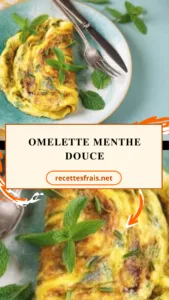 Omelette menthe douce