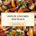 Poêlée légumes nouveaux