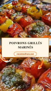 Poivrons grillés marinés