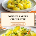 Pommes vapeur ciboulette