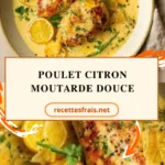 Poulet citron moutarde douce