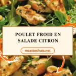Poulet froid en salade citron