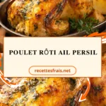 Poulet rôti ail persil