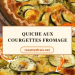 Quiche aux courgettes fromage