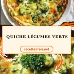 Quiche légumes verts