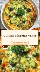 Quiche légumes verts