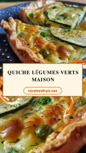 Quiche légumes verts maison