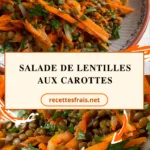 Salade de lentilles aux carottes
