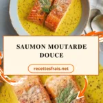 Saumon moutarde douce