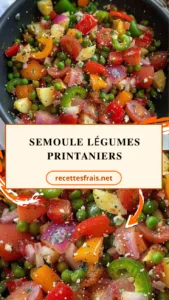Semoule légumes printaniers