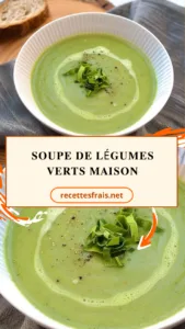 Soupe de légumes verts maison