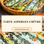 Tarte asperges chèvre