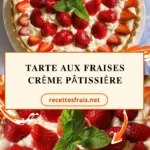 Tarte aux fraises crème pâtissière