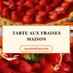 Tarte aux fraises maison